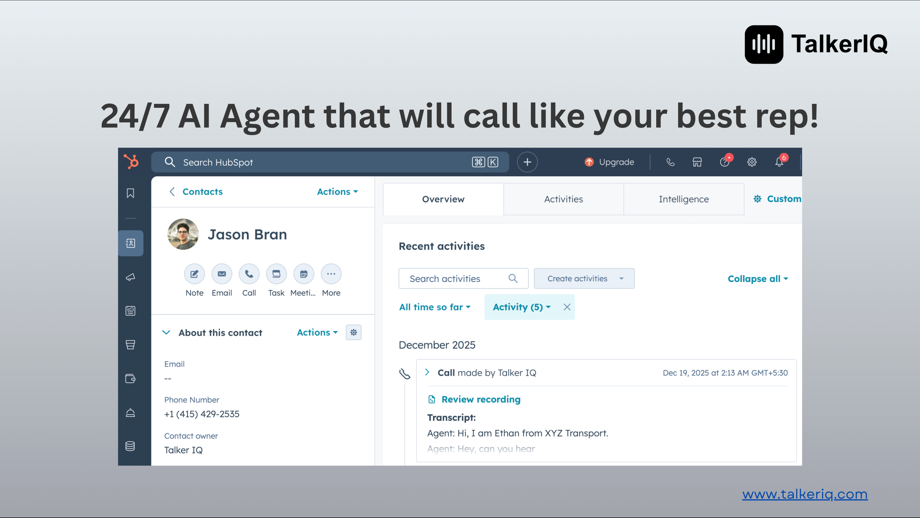 Make calls through TalkerIQ and view all call activities directly inside HubSpot